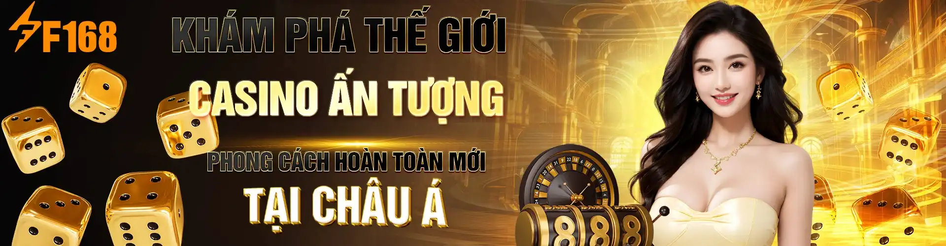 Khám phá nhà cái F168 Casino Ấn tượng hàng đầu tại Châu Á